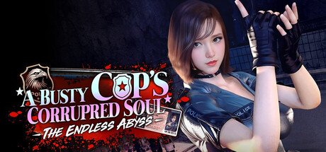 The Endless Abyss: A Busty Cop’s Corrupted Soul [v1.1.4] By GiraffeLiam